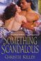 [The Spinster Club 03] • Something Scandalous